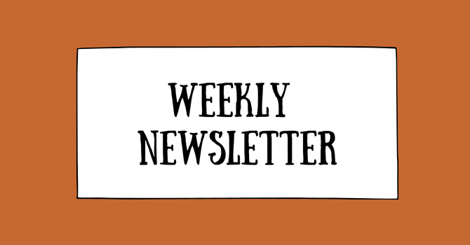 Weekly Newsletter August 6-12 image
