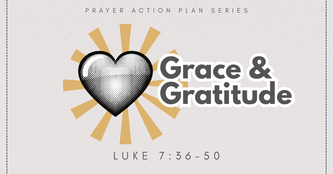 “Grace & Gratitude”