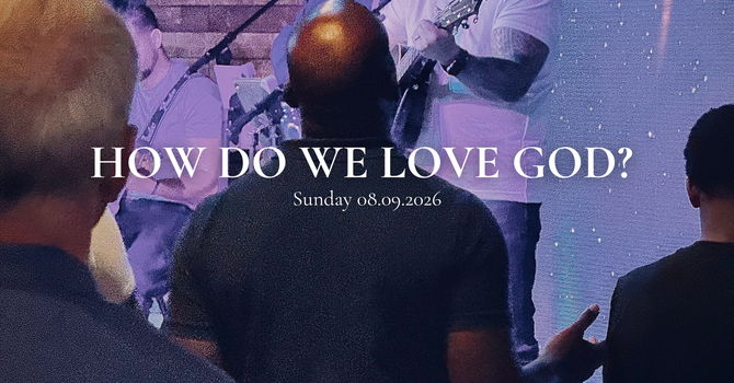 How Do We Love God?  image