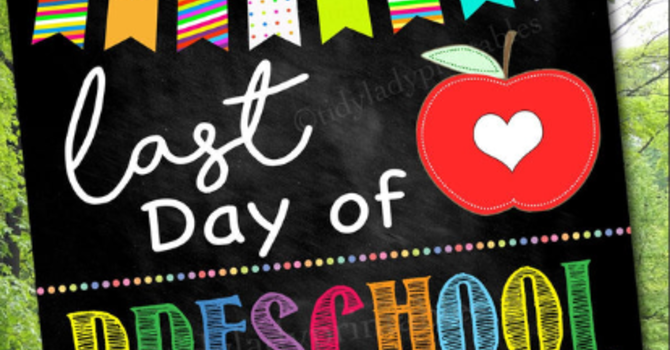 Preschool Last Day of School