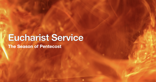 Eucharist Service - August 9, 2026