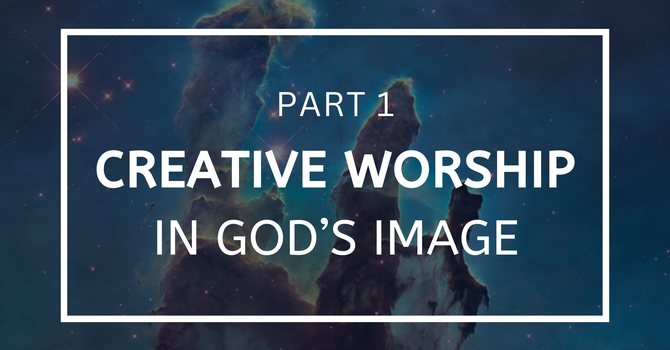 Creative Worship