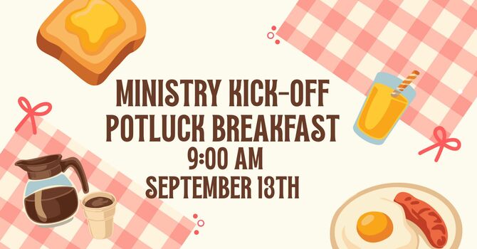 Ministry Kick-off Potluck Breakfast