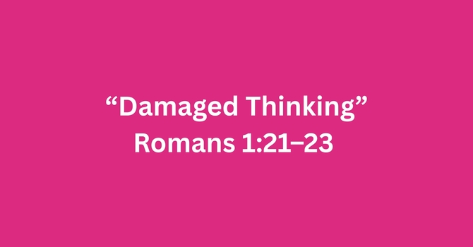 Damaged Thinking