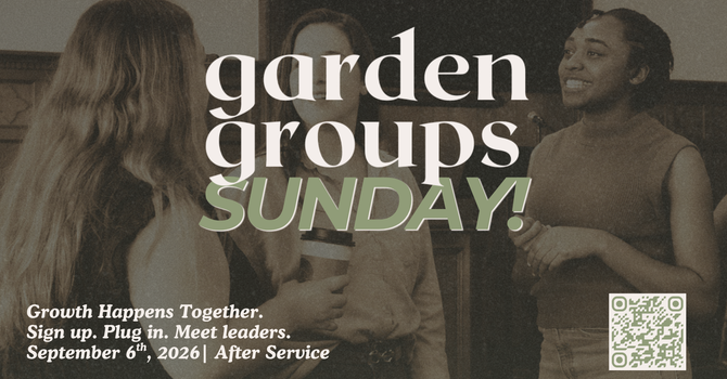 Garden Group Sunday