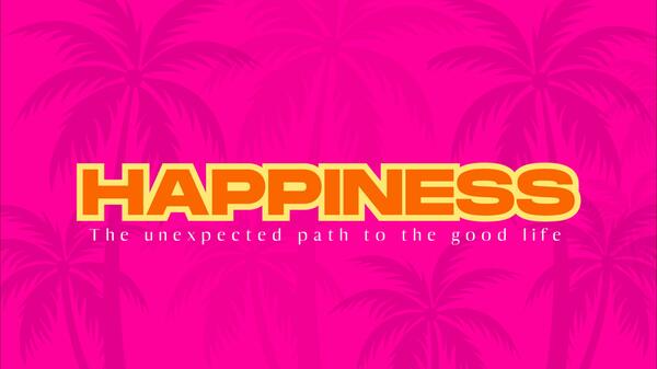 Happiness