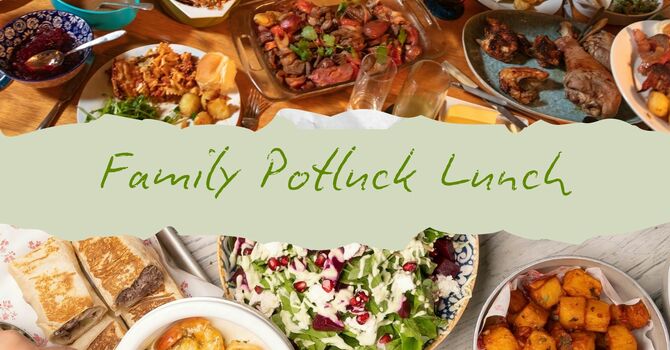 Family Potluck Lunch