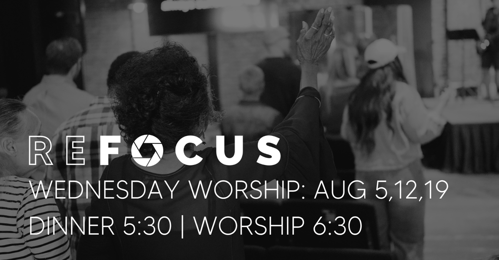 Refocus Worship Wednesday
