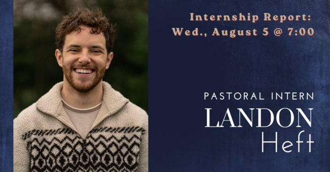 Landon Heft - End of Internship Report