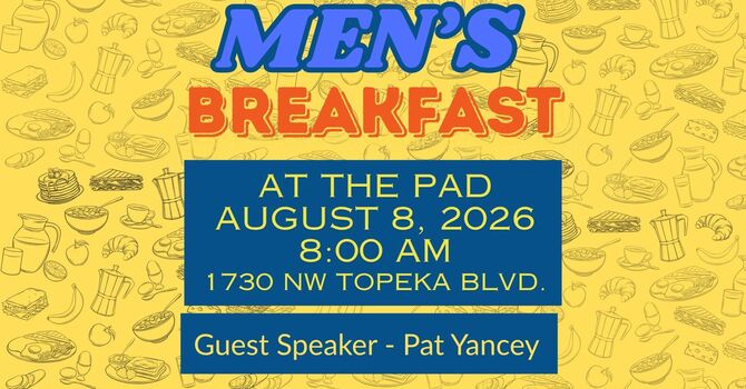 Men's Breakfast at the Pad