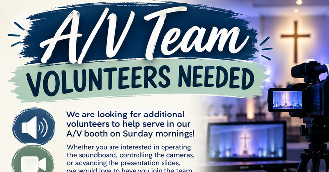 A/V Team Volunteers Needed image