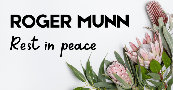Rest in Peace Roger Munn image