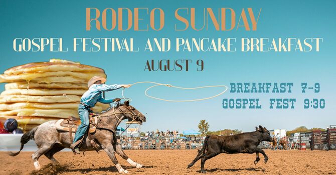 NO CHURCH IN ROLLA TODAY! Join us at the Rodeo!