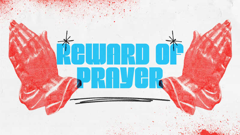 Reward Of Prayer