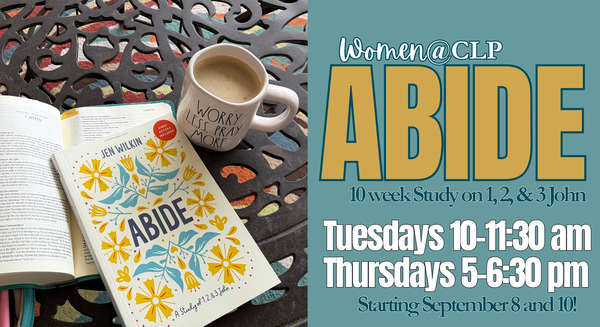 Women@CLP: Abide Bible Study 