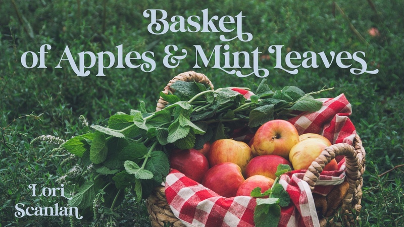 Basket of Apples & Mint Leaves