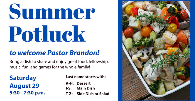Summer Potluck to Welcome Pastor Brandon