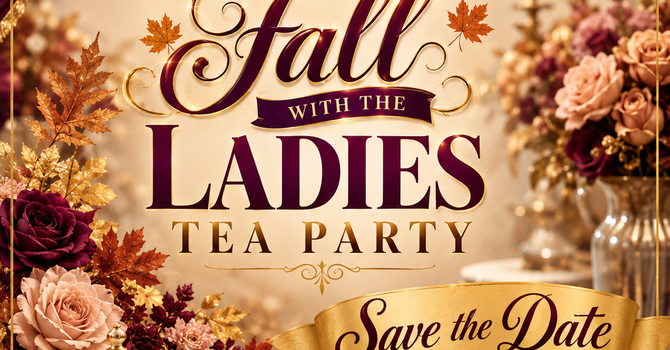 FALL WITH THE LADIES TEA PARTY 