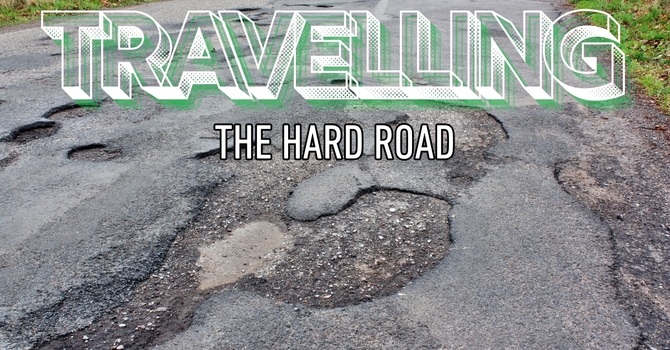 Travelling the hard road