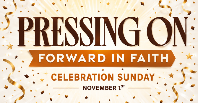 Pressing On - Forward in Faith