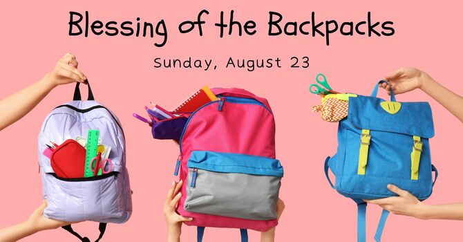 The Blessing of the Backpacks