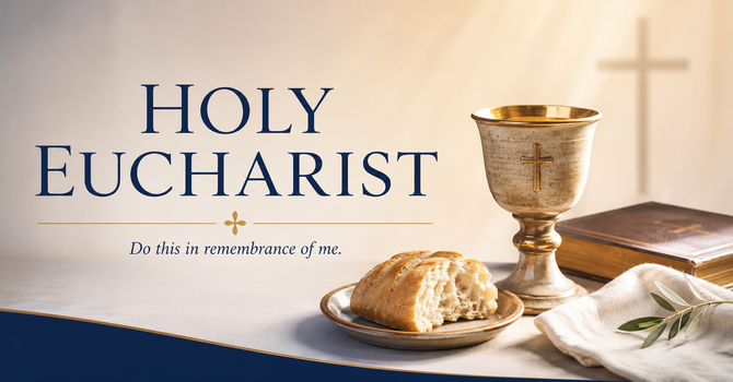 Holy Eucharist