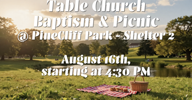 Table Church Baptism and Picnic
