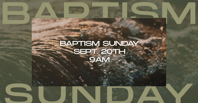 Baptism Sunday 