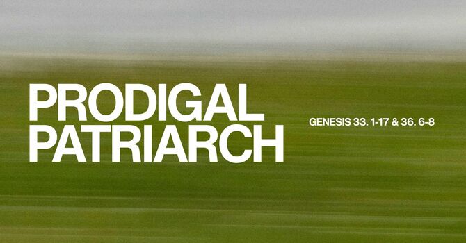 Prodigal Patriach