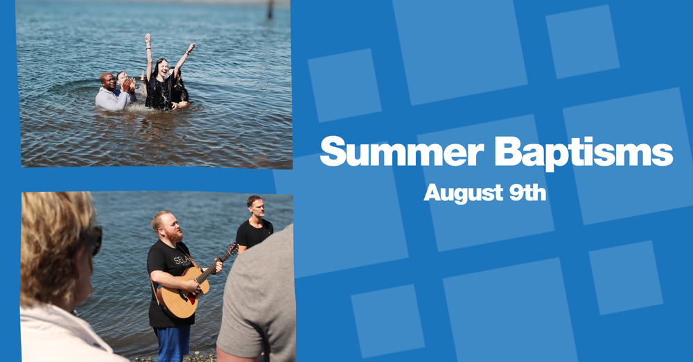 Summer Baptisms