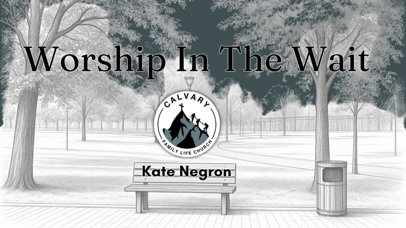 Worship In The Wait