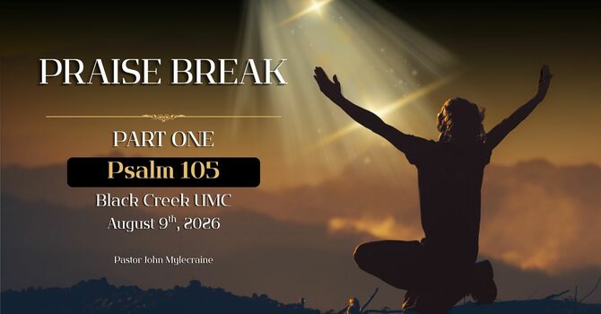 Psalm 105:  Give Praise