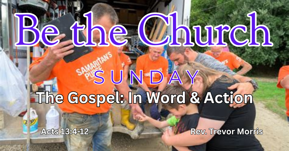 The Gospel: In Word and Action