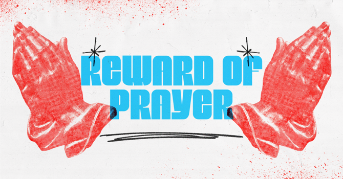 Reward Of Prayer