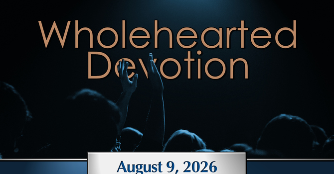 Wholehearted Devotion