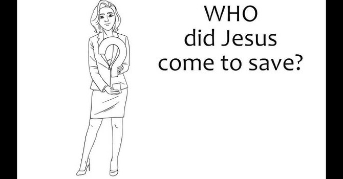 "Who Did Jesus Come For?" A.M. Service