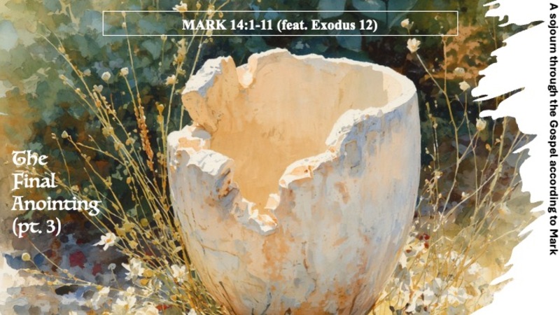 The Final Anointing (pt 3)