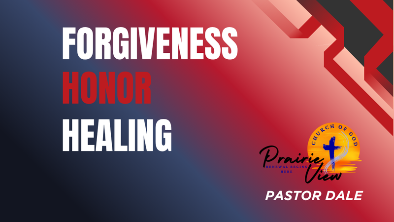 Forgiveness-Honor-Healing