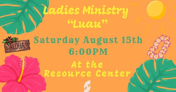 Ladies Ministry "Luau" 