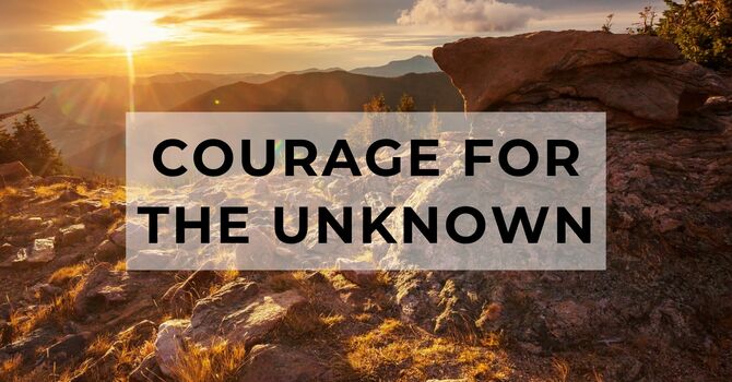 Courage for the Unknown: Before the Commandments  image