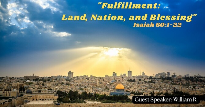 Fulfillment: Land, Nation, & Blessing