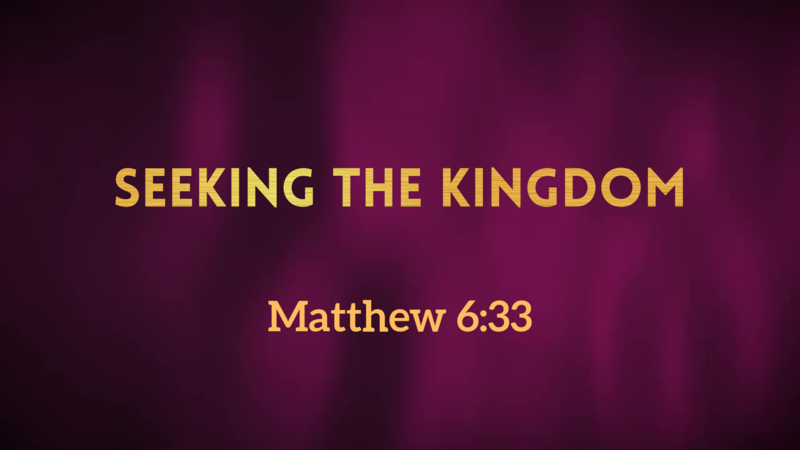 Seeking the Kingdom