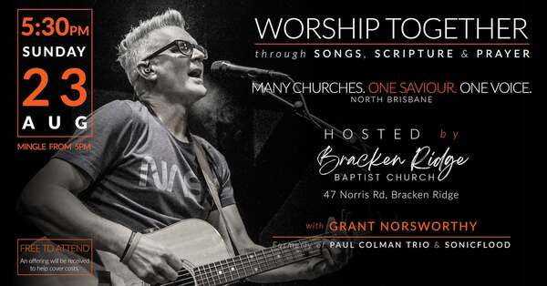 Worship Together · Sunday 23 August, 5:30pm