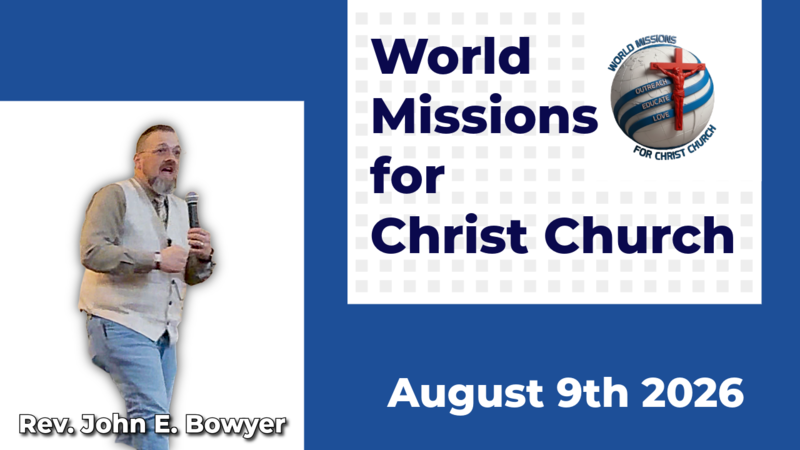 August 9th 2026 Rev. John E. Bowyer