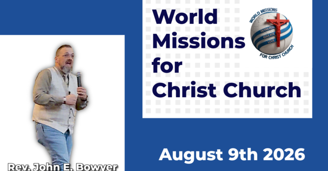 August 9th 2026 Rev. John E. Bowyer