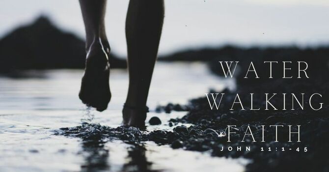 Water Walking Faith