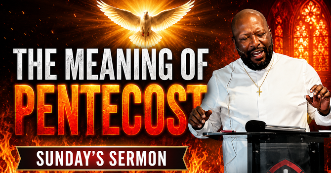 The Meaning Of Pentecost