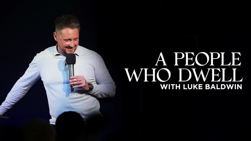 A People Who Dwell | Luke Baldwin
