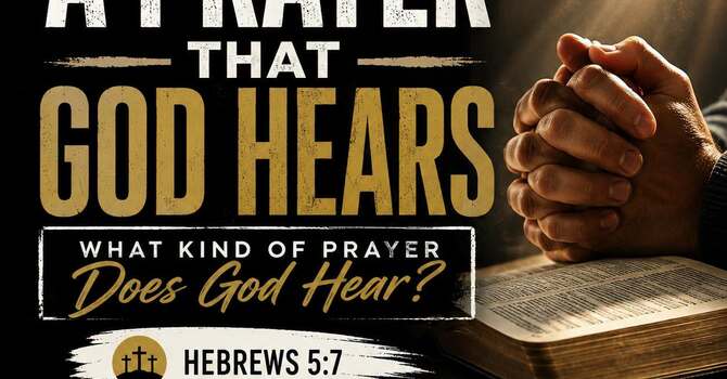 A Prayer That God Hears