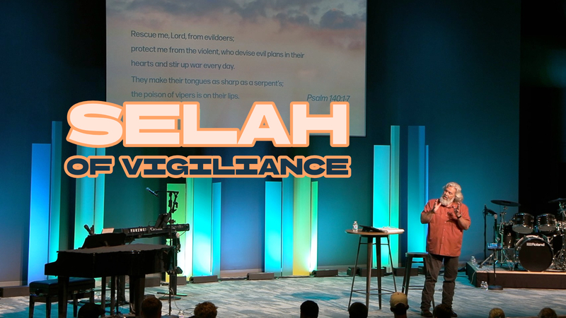 SELAH of Vigilance